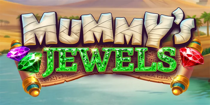 Menang Besar Dengan Cara Cerdas Slot Mummy’s Jewels
