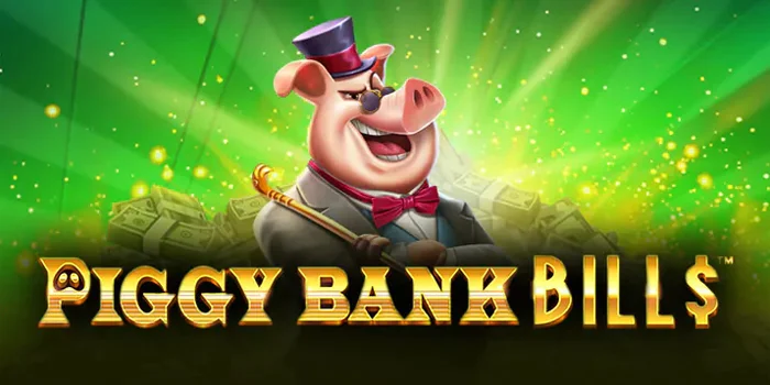 Strategi Rahasia Mengincar Jackpot Slot Piggy Bank Bills