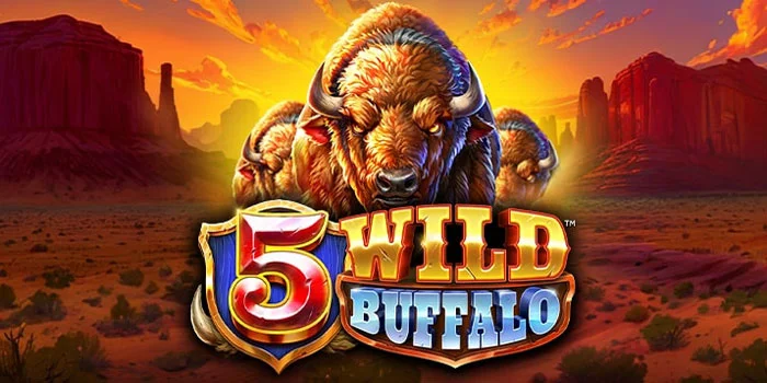 Cara Dapat JP Gede di Slot 5 Wild Buffalo Dengan Modal 10Rb