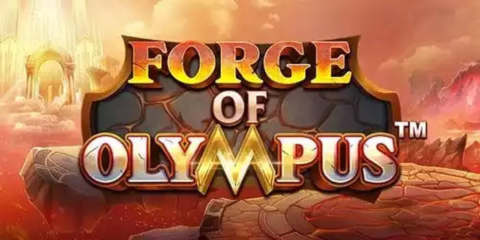 Cara Menang Slot Forge Of Olympus dengan Pola Yang Tepat