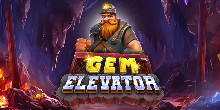 Trik Terbaik Menghasilkan Jackpot Besar dari Slot Gem Elevator