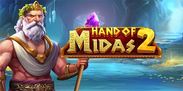 Cara Slot Hand Of Midas 2 Bikin Anda Menang Jackpot Besar