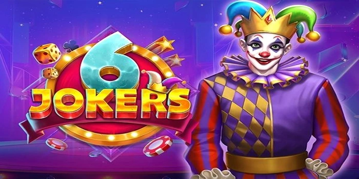 Slot 6 Jokers Dengan Jackpot Besar Menanti Kamu