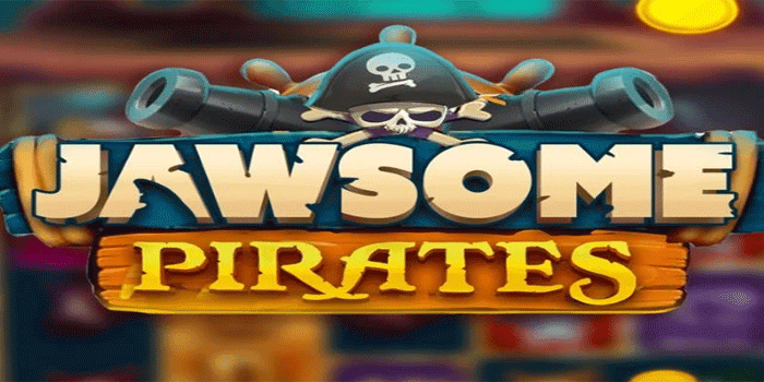 Tips Praktis Main Slot Jawsome Pirates Untuk Maxwin Besar